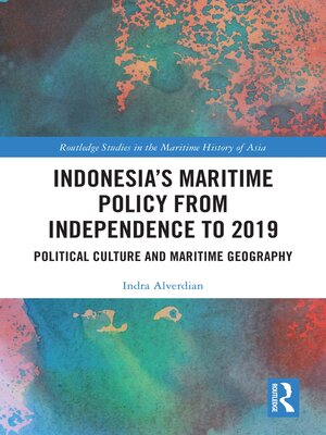 cover image of Indonesia's Maritime Policy from Independence to 2019